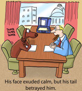 His face exuded calm but his tail betrayed him